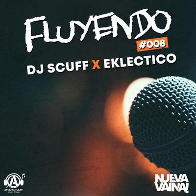 Dj ScuffFluyendo #008