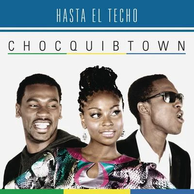 ChocQuibTownHasta el Techo