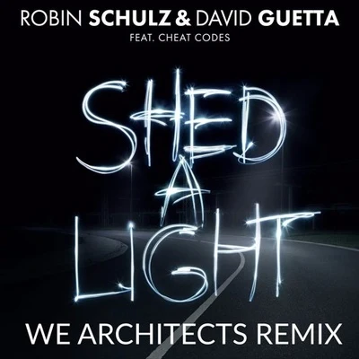 Quique Tejada/We ArchitectsShed A Light (We Architects Remix)