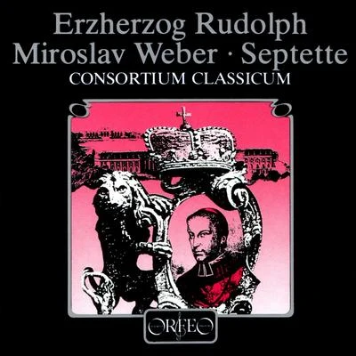 Dieter KlöckerOSTERREICH, R. von: SeptetWEBER, J.M.: Septet, "Aus meinem Leben" (Consortium Classicum, Klöcker)