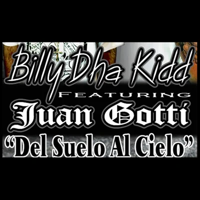 Billy Dha Kidd/Baby BashDel Sue了OA LC IE咯 (feat. Juan got提)