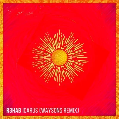 R3habIcarus (Waysons Remix)