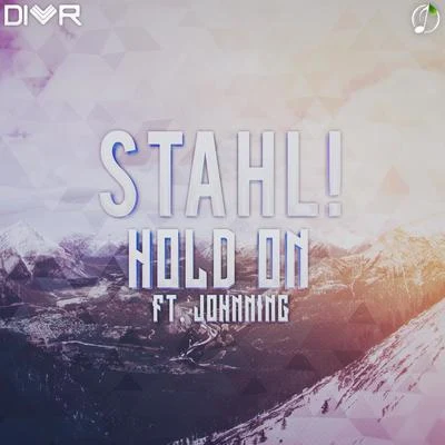 Stahl!Hold On (feat. Johnning)