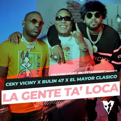 Chiki El De La Vaina/Ceky VicinyLa Gente Ta Loca (Remix)