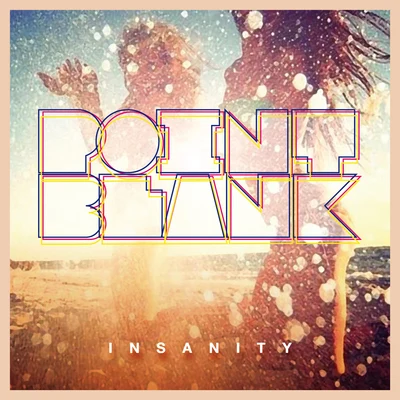 Point BlankInsanity (Remixes)