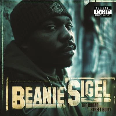 Beanie SigelThe Broad Street Bully