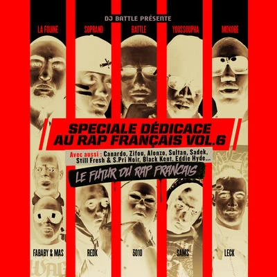 Dj Battle/3010Spéciale dédicace au rap français, Vol. 6 (Le futur du rap français)