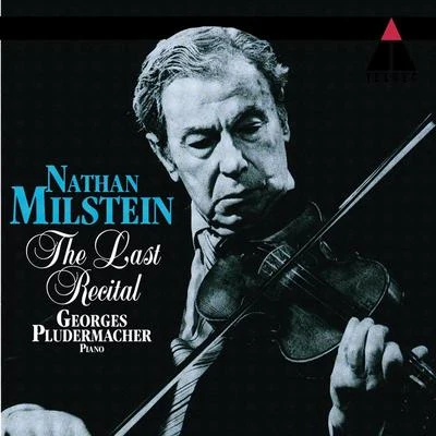 Nathan MilsteinNathan Milstein - The Last Recital