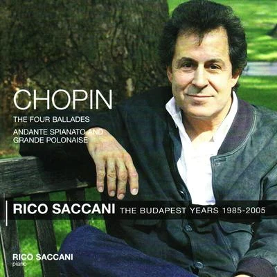 Rico SaccaniLeonard BernsteinChopin: Andante Spianato and Grande Polonaise, The Four Ballades