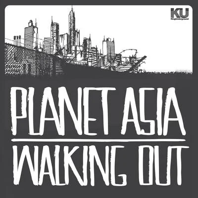 Planet Asia/TurbinWalking Out