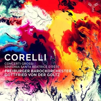 Freiburger BarockorchesterCorelli: Concerti Grossi, Sinfonia to Santa Beatrice dEste