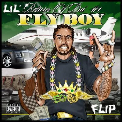 Gato da Bato/Lil FlipReturn of Da #1 Fly Boy (Clean Version)