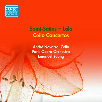 Andre NavarraSAINT-SAENS, C.: Cello Concerto No. 1LALO, E.: Cello Concerto (A. Navarra, Paris Opera Orchestra, E. Young) (1955)