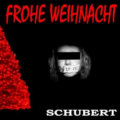 SchubertFrohe Weihnacht