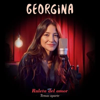 GeorginaRuleta del amor