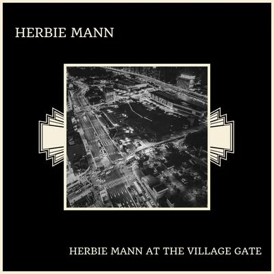 Herbie MannHerbie Mann At The Village Gate