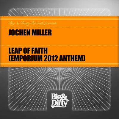 Jochen MillerLeap of Faith (Emporium 2012 Anthem)