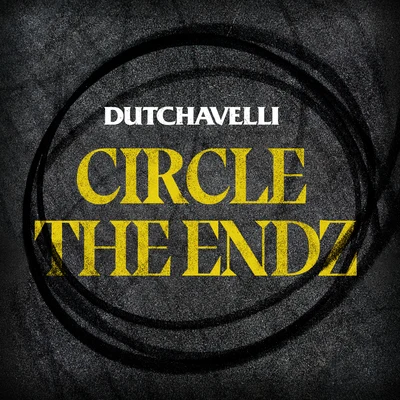 Dutchavelli/M1llionzCircle The Endz