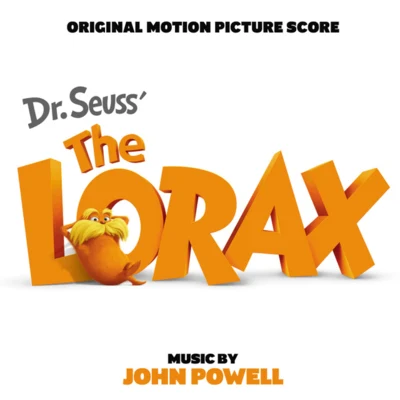 John PowellDr. Seuss&#x27; The Lorax