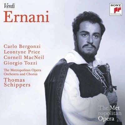 Thomas SchippersVerdi: Ernani (Metropolitan Opera)