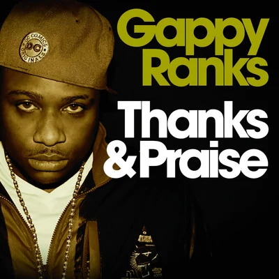 Gappy RanksThanks and Praise