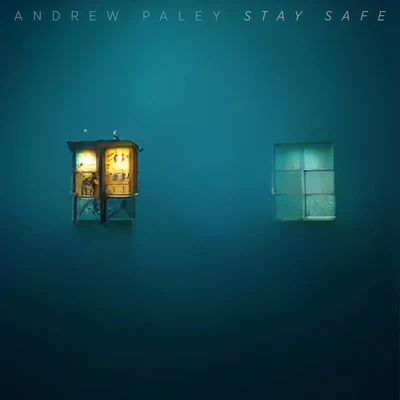 Andrew PaleyStay Safe