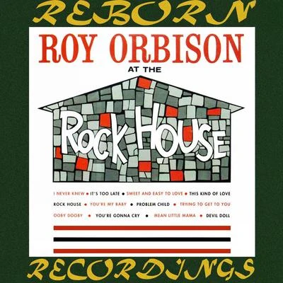 Roy OrbisonAt the Rock House (HD Remastered)