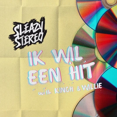 Sleazy StereoIk Wil Een Hit