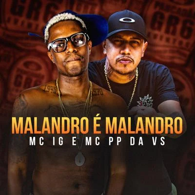 Mc IG/Gabrá/DAB24KMalandro É Malandro