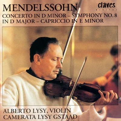 Alberto LysySophia ReuterMendelssohn: Concerto in D Minor & Orchestral Works