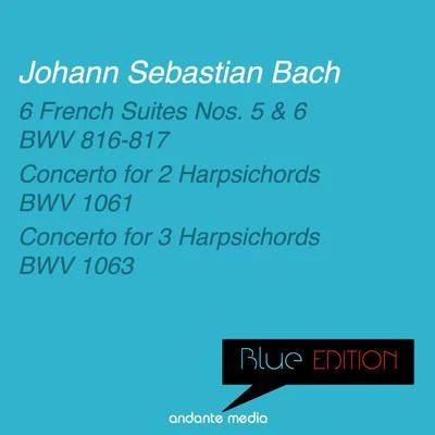 Christiane Jaccottet/Tomaso Vecchi/Alberto TozziBlue Edition - Bach: 6 French Suites Nos. 5, 6 & Concertos for 2 and 3 Harpsichords