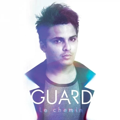 GuardLe chemin