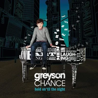 Greyson ChanceHold On ‘Til The Night