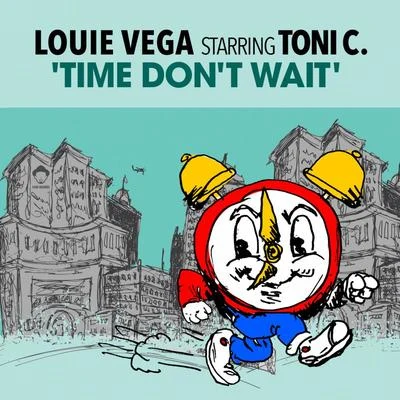 Chieko Kinbara/Louie Vega/Josh MilanTime Don't Wait