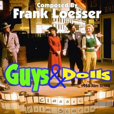 Frank LoesserGuys and Dolls (1955 Film Score)