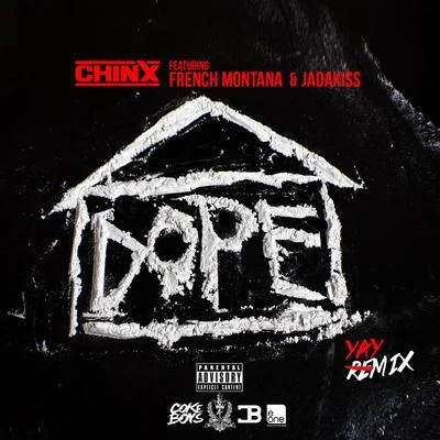 Chinx**** House [Remix] (feat. French Montana & Jadakiss)