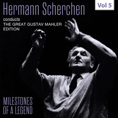 Orchester der Wiener StaatsoperMilestones of a Legend: Hermann Scherchen, Vol. 5