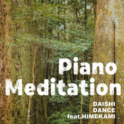 DAISHI DANCEPiano Meditation