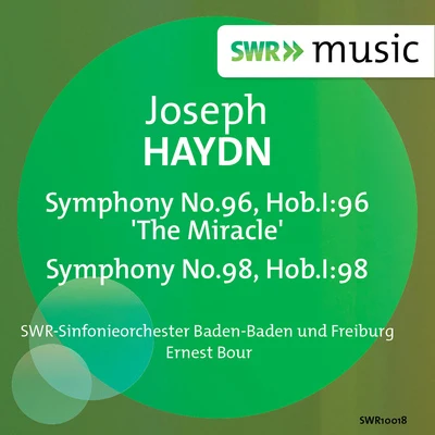 SWR Sinfonieorchester des SüdwestrundfunksHaydn: Symphonies Nos. 96 & 98