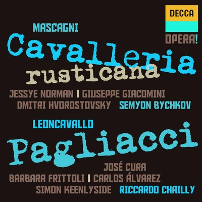 Jessye Norman/Sir Georg Solti/Plácido Domingo/Siegmund Nimsgern/Dietrich Fischer-Dieskau/Wiener Philharmoniker/Eva Randová/Hans SotinMascagni: Cavalleria Rusticana - Leoncavallo: Pagliacci