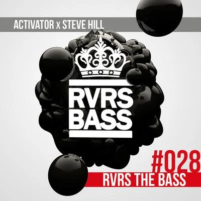 ActivatorRVRS the Bass