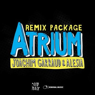 Joachim GarraudAtrium Remix Package