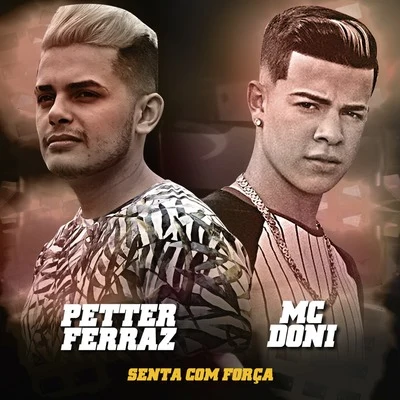 MC Doni/Jerry Smith/MC KekelSenta Com Força