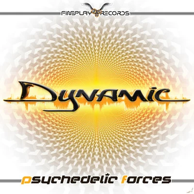 DynamicPsychedelic Forces - Single