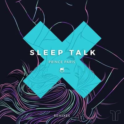 Prince parisSleep Talk (Remixes)