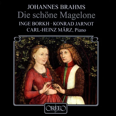 Konrad JarnotUrs LiskaBRAHMS, J.: 15 Romanzen aus Die Schöne Magelone (Jarnot, Marz)