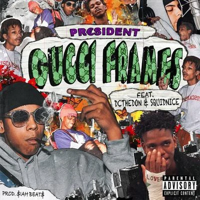 BillboardBillySquidnice$quid niceGucci Frames (feat. Squidnice & DC the Don)