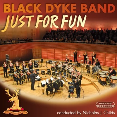 Ian McMillan/Manchester Chorale/Black Dyke BandJust for Fun