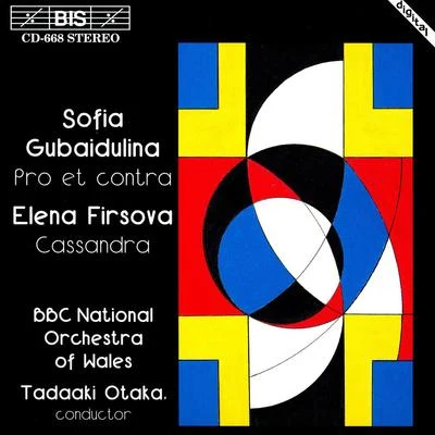 BBC National Orchestra of Wales/William Boughton/Martin JonesGUBAIDULINA: Pro et contraFIRSOVA: Cassandra