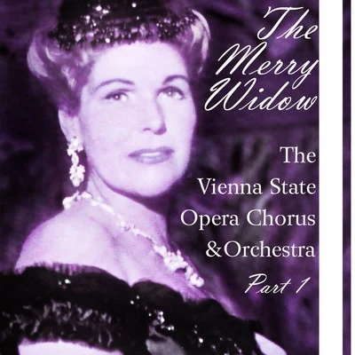 Vienna State Opera ChorusLehár: The Merry Widow, Vol. 1